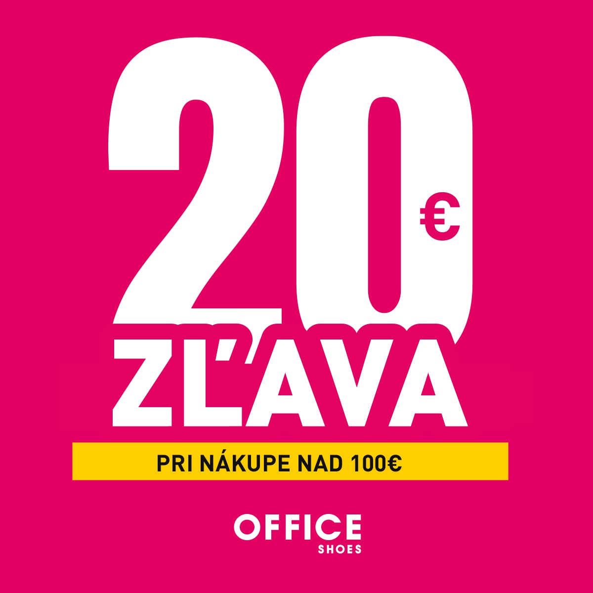 Zľava 20 € pri nákupe nad 100 € v Office Shoes